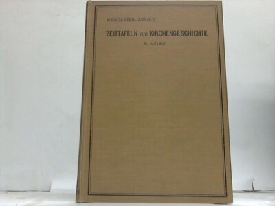 Weingartens Zeittafeln und Überblicke zur Kirchengeschichte