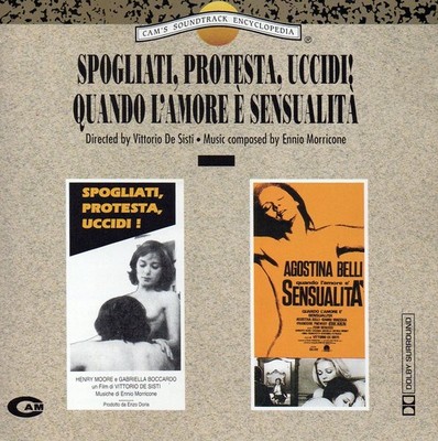 SPOGLIATI, PROTESTA, UCCIDI!   &   QUANDO L AMORE E SENSUALITA  E. Morricone  CD