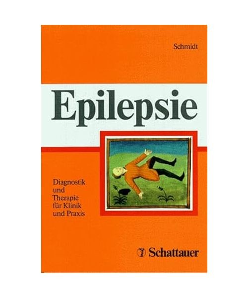 Epilepsie: Diagnostik und Therapie für Klinik und Praxis: Diagnostik und Therap