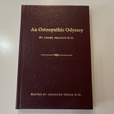 An Osteopathic Odyssey by James Jealous D.O. ...