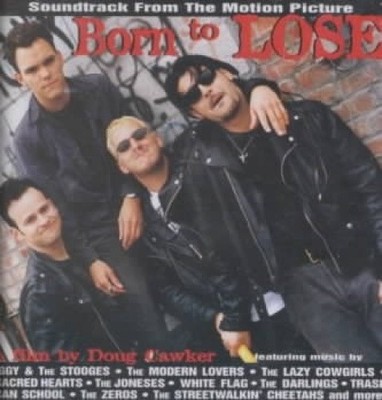 Born to Lose by Original Soundtrack