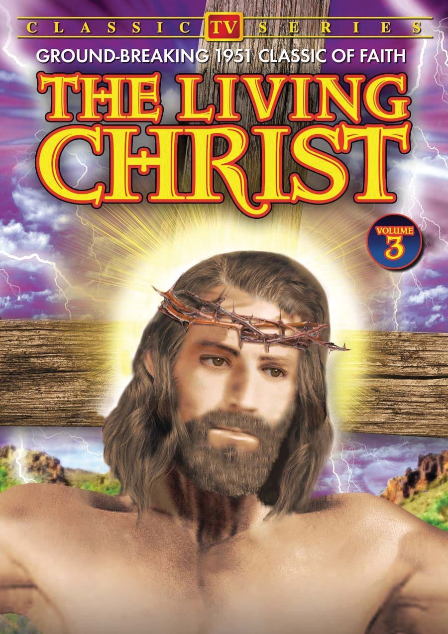 The Living Christ, Volume 3 (DVD) Will Wright Lawrence Dobkin Lowell Gilmore