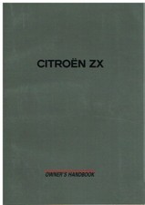 CITROEN ZX 1.1 1.4 1.6 1.8 2.0 PETROL 1.9 DIESEL 1991- ORIGINAL OWNERS HANDBOOK