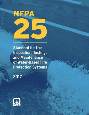 NFPA 25: Standard for the Inspection, Testing, and Maintenance 2017 paperback