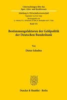 Dieter Schultes | Bestimmungsfaktoren Der Geldpolitik Der Deutschen Bundesbank.