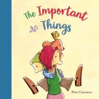 Peter Carnavas The Important Things (Taschenbuch)