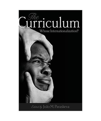 The Curriculum: Whose Internationalization?: Whose Internationalization?