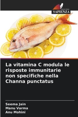 La vitamina C modula le risposte immunitarie non specifiche nella Channa punctat