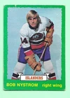 (1) BOB NYSTROM  1973-74 O-PEE-CHEE # 202 ISLANDERS ROOKIE VG  (N4140)