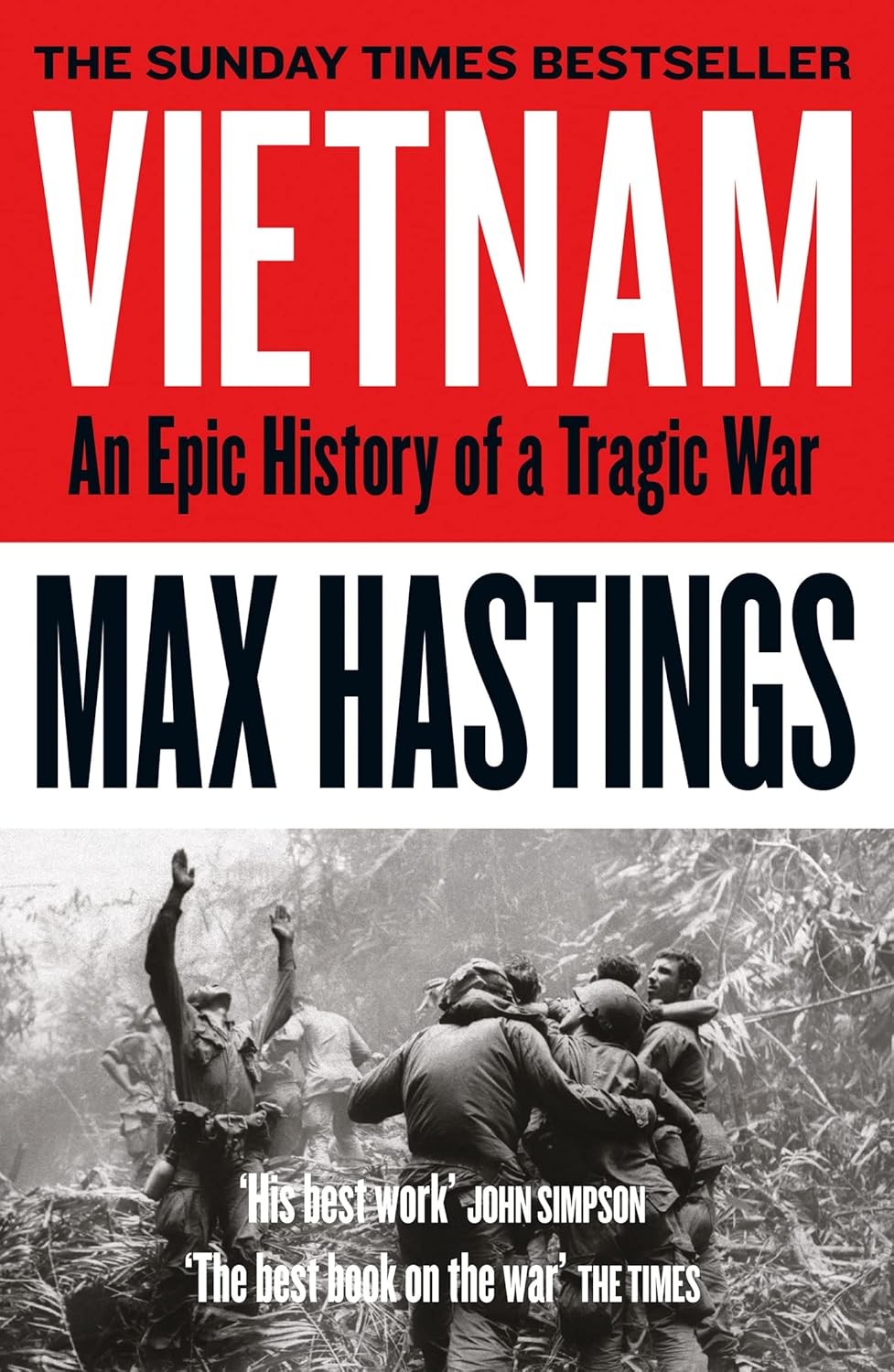 Vietnam: An Epic Tragedy: 1945-1975 By Max Hastings - Image 9