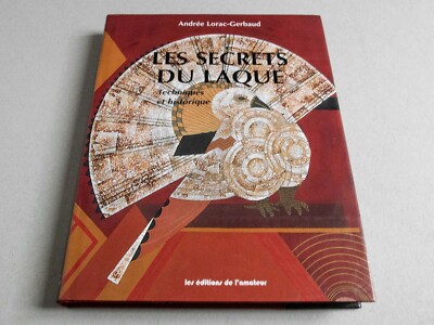 ANDRÉE LORAC-GERBAUD | LES SECRETS DU LAQUE | LES EDITIONS DE L'AMATEUR