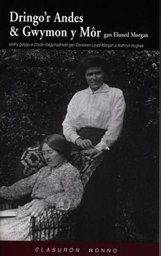 Dringo'r Andes a Gwymon y MOR (Clasuron Honno) - Eluned Morgan