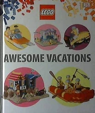 LEGO - AWESOME VACTIONS - Hardcover By LEGO - GOOD