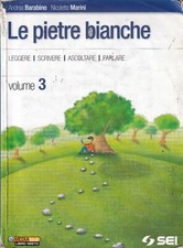 Le pietre bianche 3 - sei - 1° ed. 5° ristampa 2012