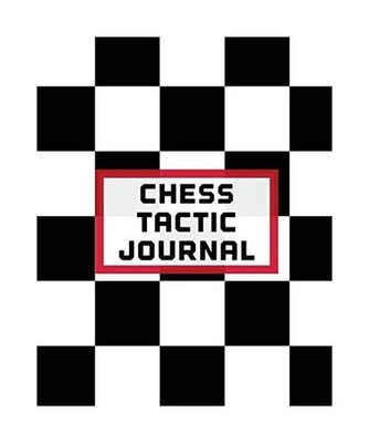 Chess Tactic Journal: Record Moves | Strategy Tactics | Analyze Game Moves | Key
