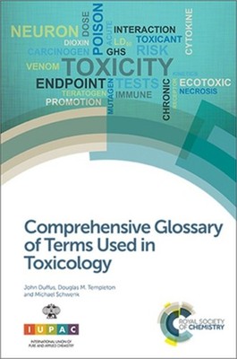 Comprehensive Glossary of Terms Used in Toxicology (Hardback or Cased Book)