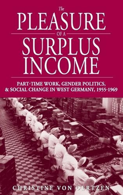 #ad Christine von Oertzen The Pleasure of a Surplus Income Hardback $183.67