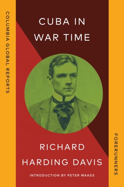 Cuba in War Time by Richard Harding Davis (Paperback Book)