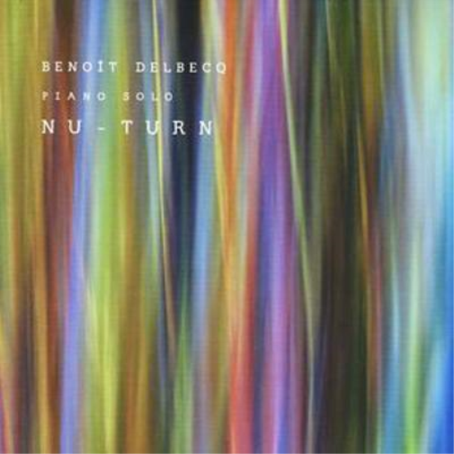 Benoit Delbecq Nu-turn (CD) Album