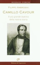 Camillo Cavour - Filippo Ambrosini (Edizioni del Capricorno) [2005]
