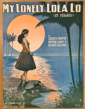 My Lonely Lola Lo, Stanley Murphy, Arthur Lange, Alfred Solman 1916 Sheet Music