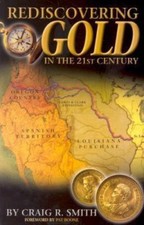 Rediscovering Gold in the 21st Century by Craig R. Smith, Good Book
