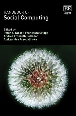 Handbook of Social Computing by Peter A. Gloor, Francesca Gri... - 9781803921242