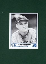 1944 Play Ball: #2 MARK CHRISTMAN, St.L. Browns ~ 1983 TCMA commemorative card