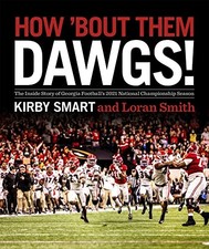 How 'Bout Them Dawgs by Kirby Smart