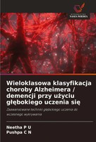 Neetha P U (U. A.) | Wieloklasowa Klasyfikacja Choroby Alzheimera / Demencji...