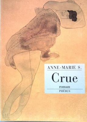 Crue - roman. (Aujourd'Hui collection) S, Anne-Marie: