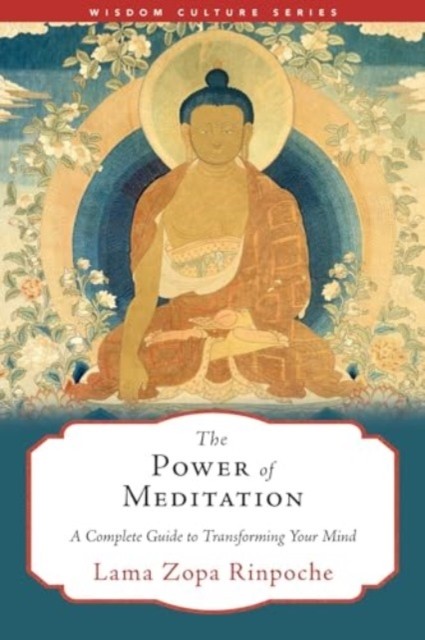 The Power of Meditation by Lama Zopa Rinpoche (Paperback Book)