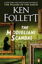 The Modigliani Scandal: A Novel by Follett, Ken