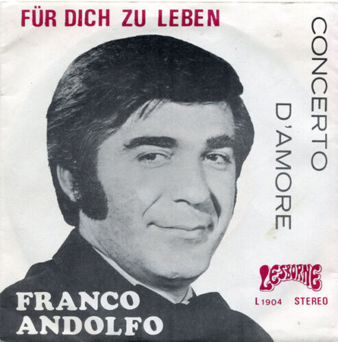 Franco Andolfo - Für Dich Zu Leben / Concerto D'Amore (7", Single) - Bild 1 von 1