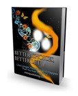 Better Choices, Better Life: Live Longer, Healthier and Happier Than You (EBook)