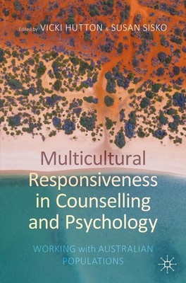 Multicultural Responsiveness in Counselling and Psychology Vicki Hutton