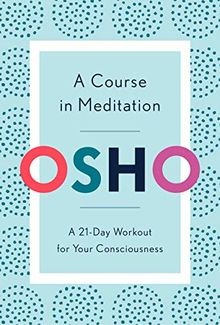 A Course in Meditation: A 21-Day Workout for Your C... | Buch | Zustand sehr gut
