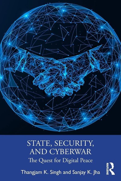 State, Security, And Cyberwar | Thangjam K. Singh (U. A.) | Taschenbuch | 2025-image