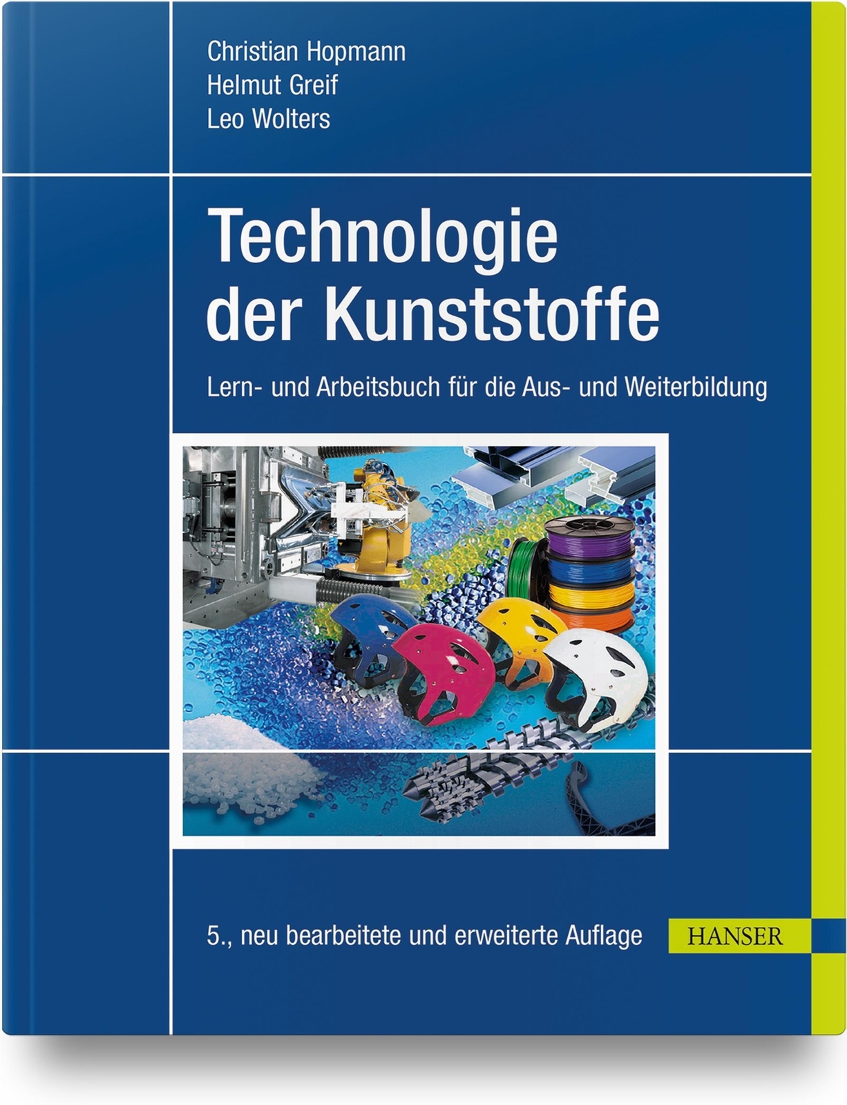Thumbnail - Technologie Der Kunststoffe | Christian Hopmann (u. A.) | Taschenbuch