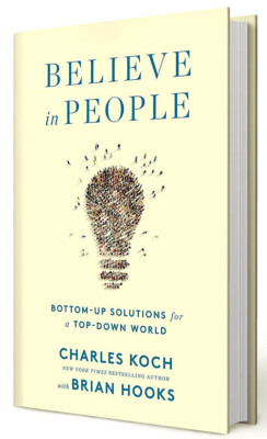 BELIEVE in PEOPLE  Charles Koch & Brian Hooks ISBN 9781250200969 Faith & Hope