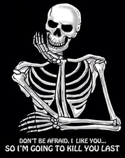 I LIKE YOU SO I'M GOING TO KILL YOU LAST SKELETON SKULL SWEATSHIRT SJ004