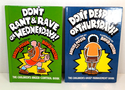 Adolph MOSER Ed.D. Books~Don't Rant and Rave on Wednesday~Don't Despair Thursday
