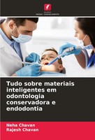 Neha Chavan (U. A.) | Tudo Sobre Materiais Inteligentes Em Odontologia...