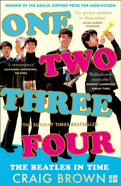 One Two Three Four: The Beatles in Time by Craig Brown (Paperback Book)