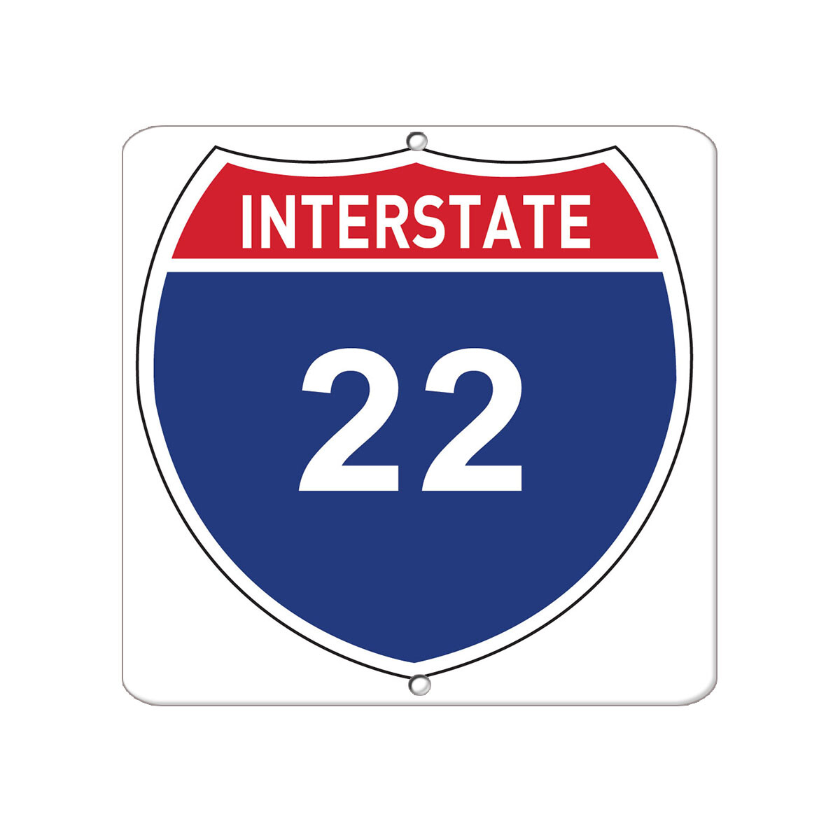 Square Metal Sign Multiple Sizes Interstate 22 Traffic Road Weatherproof Street