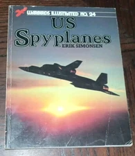 US Spyplanes by Erik Simonsen. Warbirds Illustrated No. 24. Vintage (1987)