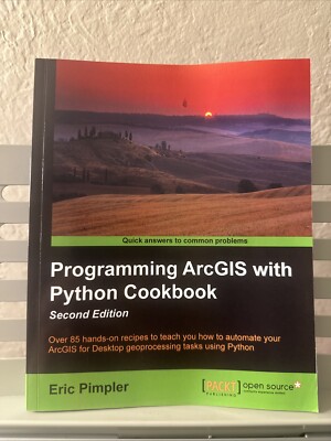 Programming ArcGIS with Python Cookbook - Second Edition by Eric Pimpler (2015,