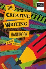 The Creative Writing Handbook by Mark K. Larson and Jay Amberg (1992)