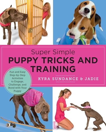 Super Simple Puppy Tricks and Training: Fun and Easy Step-by-Step Activities to Engage, Challenge, and Bond with Your Puppy - Image 4
