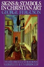 Signs and Symbols in Christian Art - Paperback By Ferguson, George - GOOD